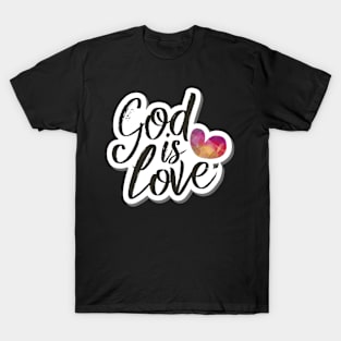 God is Love, Christian Quote T-Shirt